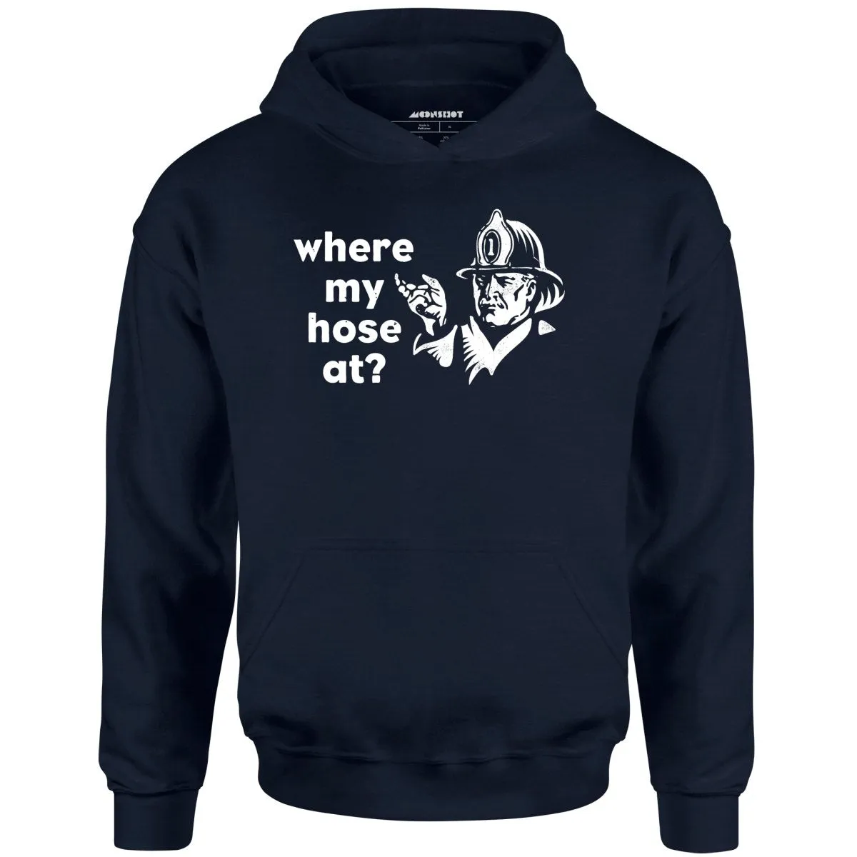 Where My Hose At? - Unisex Hoodie