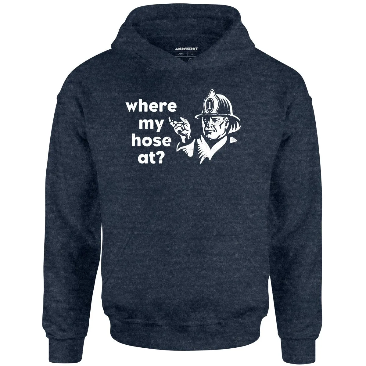 Where My Hose At? - Unisex Hoodie