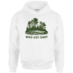 Who Cut One? - Unisex Hoodie