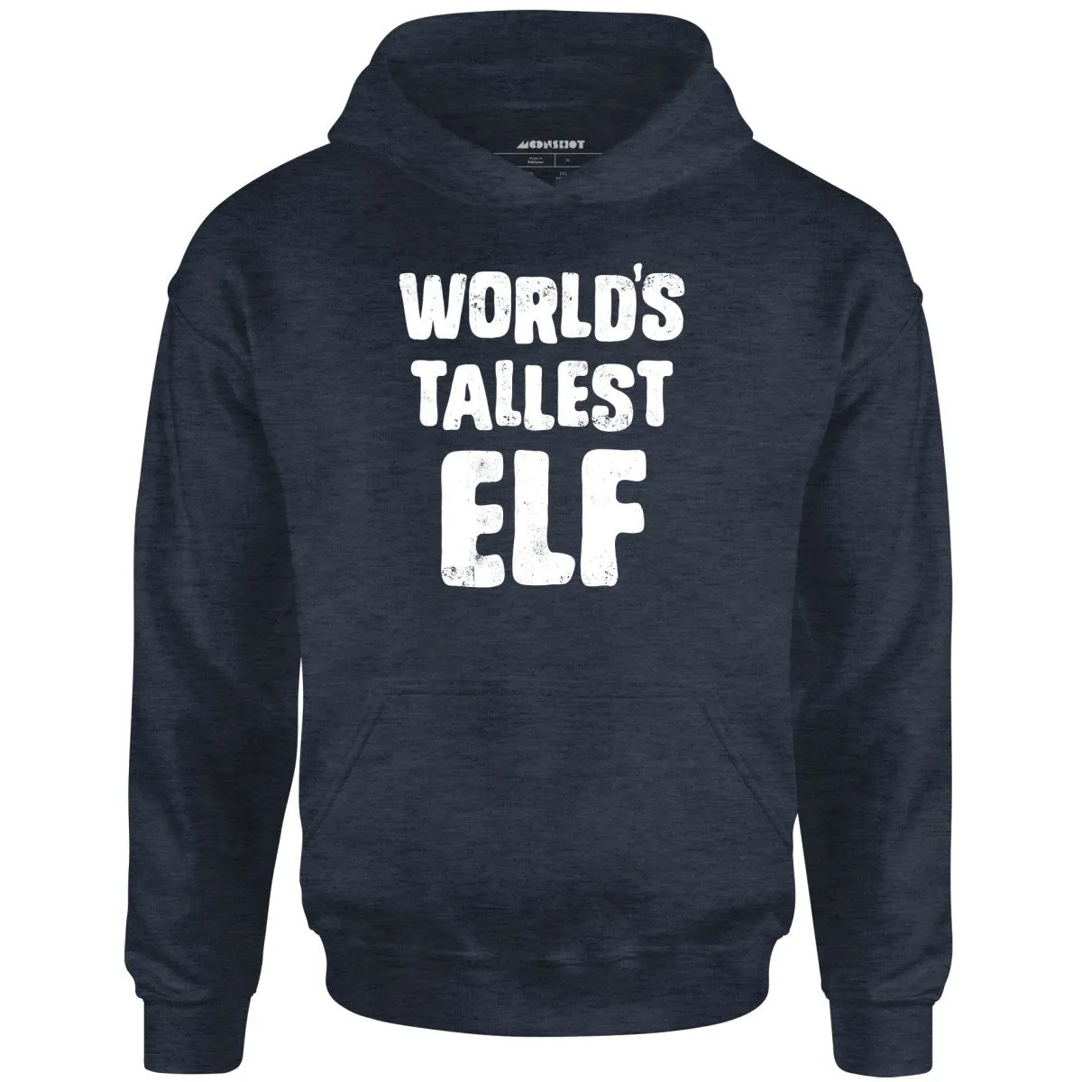 World's Tallest Elf - Unisex Hoodie